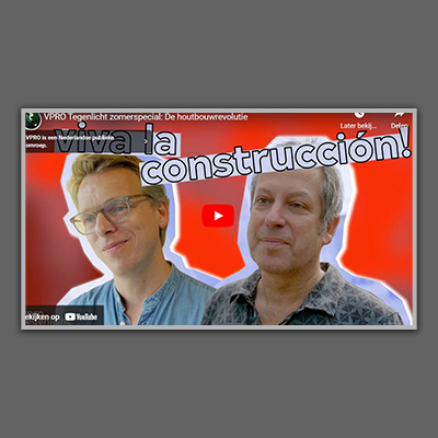 Nieuwe uitzending VPRO Tegenlicht Houtbouwrevolutie